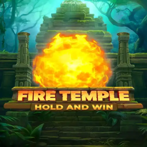 Discover FireTemple: An Epic Gaming Experience on 64rr⭐️ ONLINE PLATAFORMA OFICIAL